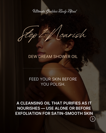 GODDESS BODY RITUAL STEP 2 :NOURISH