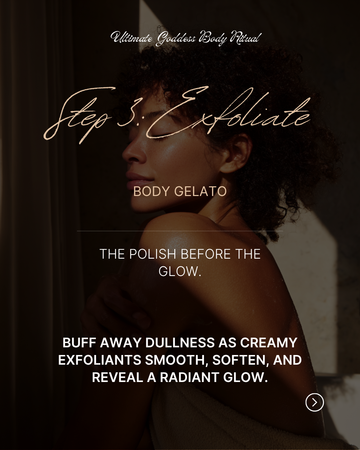GODDESS BODY RITUAL STEP 3 : EXFOLIATE